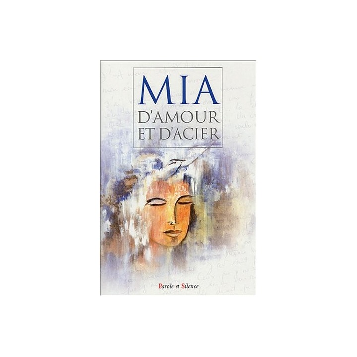 D'amour Et D'acier - Mia.